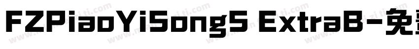 FZPiaoYiSongS ExtraB字体转换